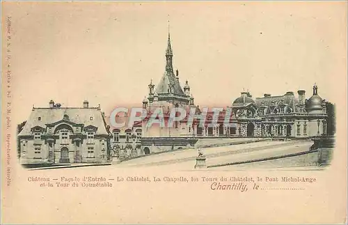 Ansichtskarte AK Chantilly Chateau Facade d'Entree le Chatelet (carte 1900)