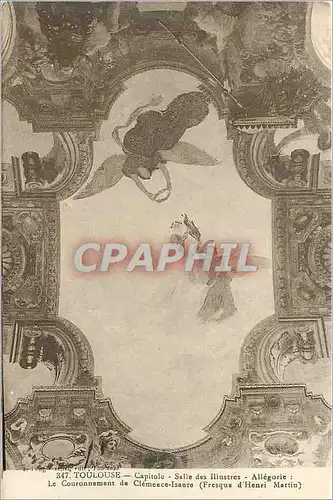 Cartes postales Toulouse Capitole Salle des Illustres Le couronnement de Clemence Isaure