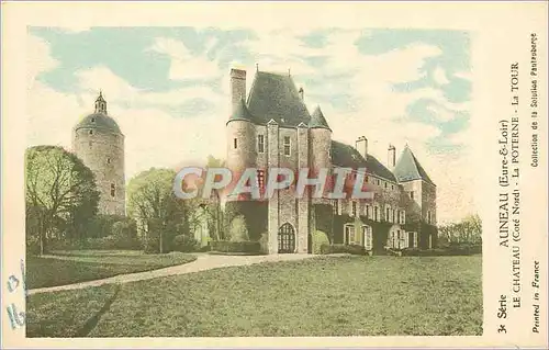 Cartes postales Auneau (Eure et Loir) le Chateau (Cote Nord) la Poterne la Tour