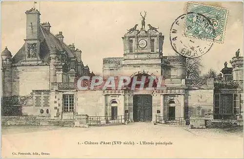 Cartes postales Chateau d'Anet (XVIe siecle) l'Entree Principale