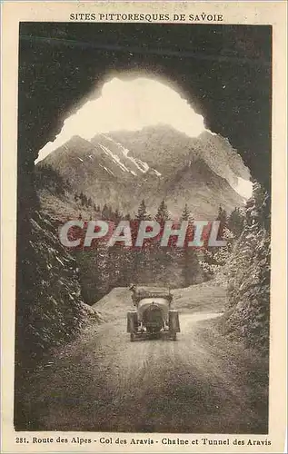 Cartes postales Route des Alpes Col des Aravis Chaine et Tunnel des Aravis Sites Pittoresques de Savoie Automobi