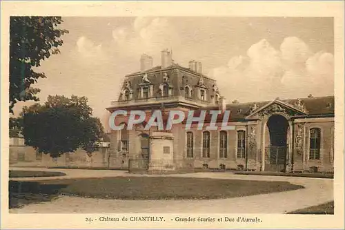 Cartes postales Chateau de Chantilly Grandes Ecuries et Duc d'Aumale
