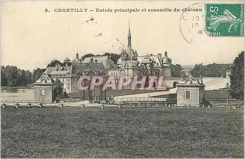 Cartes postales Chantilly Entree principale et ensemble du Chateau