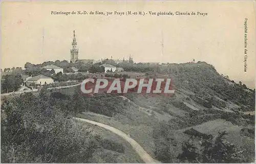 Cartes postales Pelerinage de N D de Sion par Praye (M et M) Vue Generale Chemin de Praye