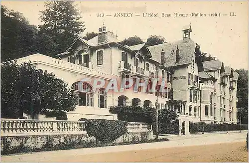 Ansichtskarte AK Annecy L'Hotel Beau Rivage (Raillon arch)