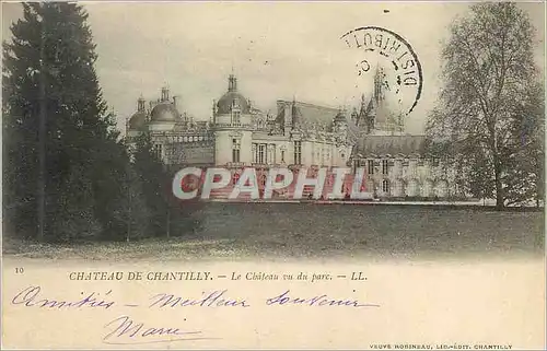 Cartes postales Chateau de Chantilly Le Chateau vu du Parc (carte 1900)