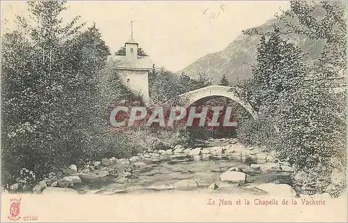 Ansichtskarte AK Le Nom et la Chapelle de la Vacherie