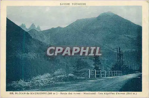 Cartes postales St Jean de Maurienne (566 m) Savoie Tourisme Route des Arves Montrond Les Aiguilles d'Arves (351