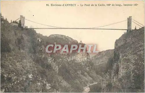 Cartes postales Environs d'Annecy Le Pont de la Caille 192 m de Long Hauteur 145 m
