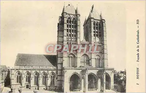Cartes postales Noyon Facade de la Cathedrale