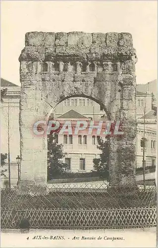 Ansichtskarte AK Aix les Bains Arc Romain de Campanus