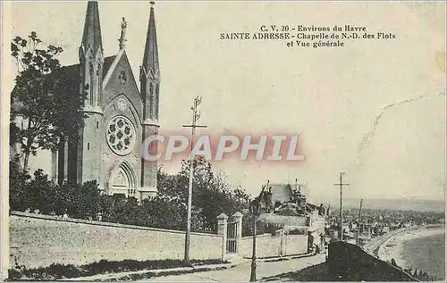 Cartes postales Environs du Havre Sainte Adresse Chapelle de N D ds Flots et Vue Generale