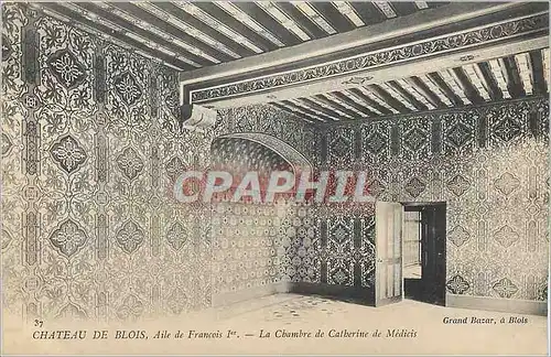 Cartes postales Chateau de Blois Aile de Francois Ier La Chambre de Catherine de Medicis