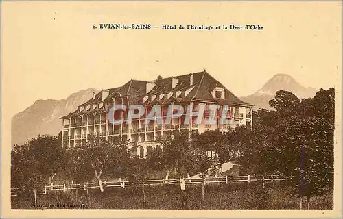 Cartes postales Evian les Bains Hotel de l'Ermitage et le Dent d'Oche