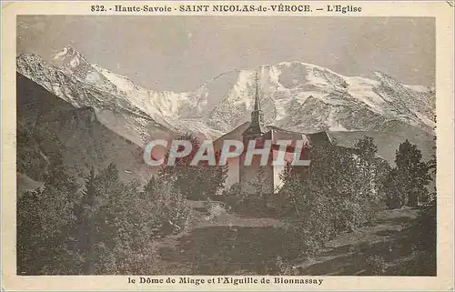 Cartes postales Saint Nicolas  de Veroce Haute Savoie L'Eglise Le Dome de Miage t L'Aiguille de Biionnassay