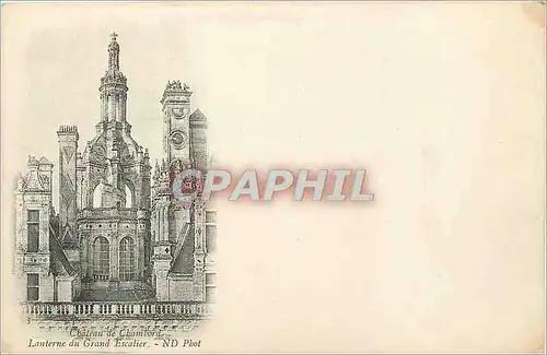 Cartes postales Chateau de Chambord Lanterne du Grand Escalier (carte 1900)