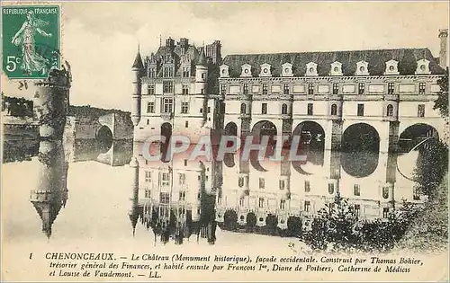 Cartes postales Chenonceaux Le Chateau (Monument Historique) facade Occidentale