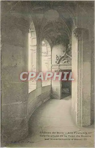Cartes postales Chateau de Blois Aile Francois 1er Galerie allant de la Tour du Moulin