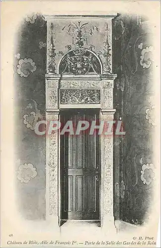 Cartes postales Chateau de Blois Aile de Francois 1er Porte de la Salle des Gardes de la Reine