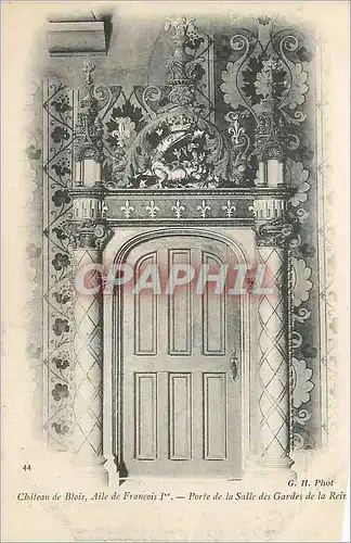 Cartes postales Chateau de Blois Aile de Francois 1er Porte de la Salle des Gardes de la Reine