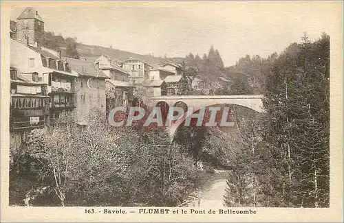 Cartes postales Flumet et le Pont de Bellecombe Savoie