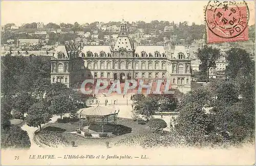 Cartes postales Le Havre L'Hotel de Ville et le Jardin Public
