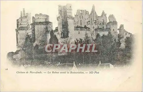 Cartes postales Chateau de Pierrefonds Les Ruines avant la Restauration (carte 1900)