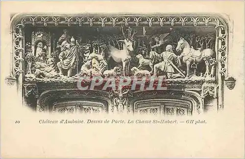 Cartes postales Chateau d'Amboise Dessus de Porte La Chasse St Hubert (carte 1900)