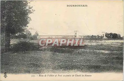 Cartes postales Bourbonnais Rives de l'Allier et Pont Suspendu de Chatel de Neuve