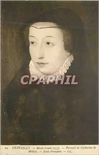 Cartes postales Chantilly Musee Conde Portrait de Catherine de Medicis Ecole Francaise