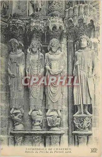 Cartes postales Cathedrale de Chartres Details du Porche du Portail Nord
