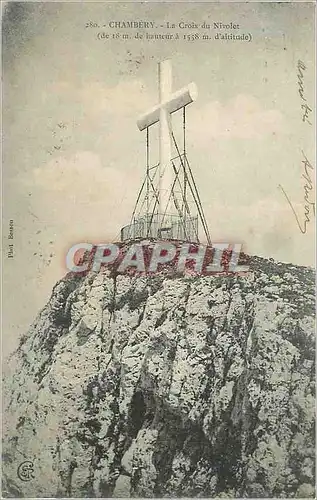 Cartes postales Chambery La Croix du Nivolet (de 18 m de Hauteur a 1558 m d'Altitude)