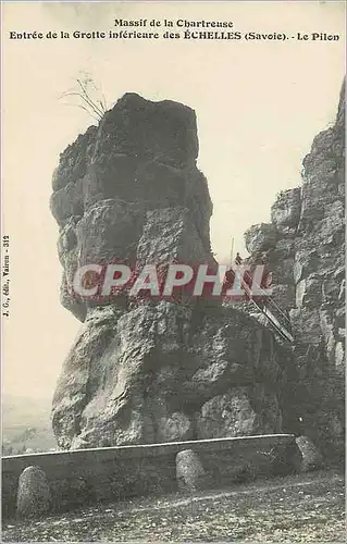 Cartes postales Massif de la Chartreuse Entree de la Grotte Inferieure des Echelles (Savoie) Le Pilon