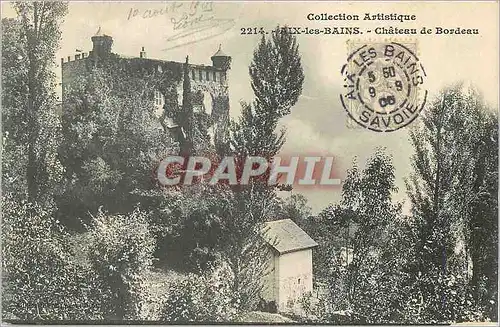 Cartes postales Aix les Bains Collection Artistique Chateau de Bordeau