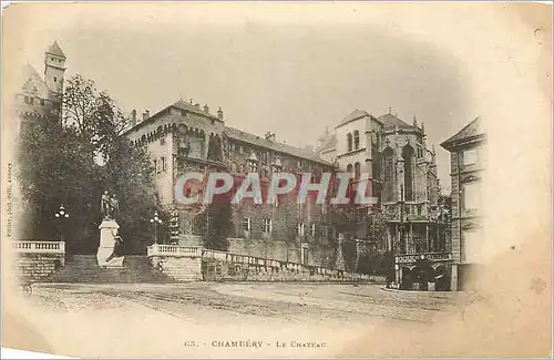 Ansichtskarte AK Chambery Le Ch�teau (carte 1900)