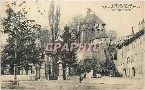 Cartes postales Chambery Chateau des Ducs de Savoie (XIe s) Tour des Archives