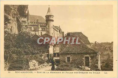 Ansichtskarte AK Roc Amadour Rue de la Mercerie et Palais des Eveques de Tulle