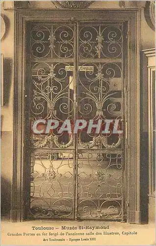 Cartes postales Toulouse Musee St Raymond Grandes portes en fer forge de l'ancienne salle des illustres Capitole