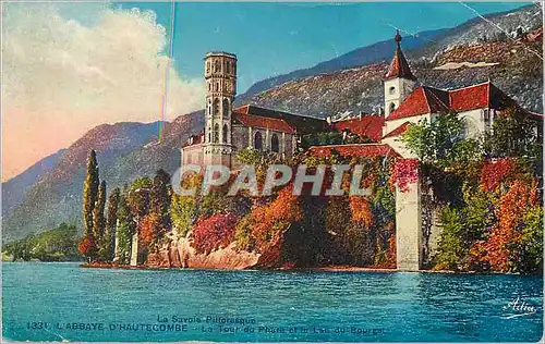 Cartes postales L'Abbaye d'Hautecombe La Savoie Pittoresque La Tour du Phare et le Lac du Bourget