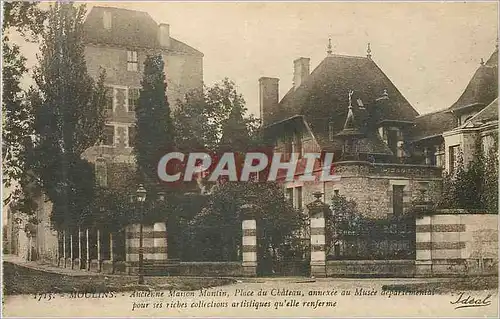 Cartes postales Moulins Ancienne Maison Moulin Place du Chateau