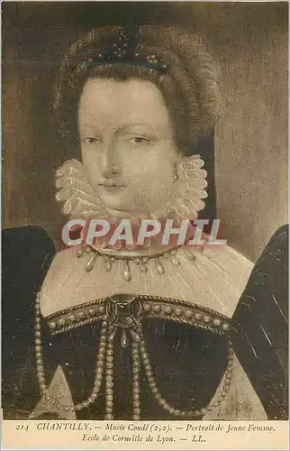 Cartes postales Chantilly Musee Conde Portrait de Jeune Femme Ecole de Corneille de Lyon