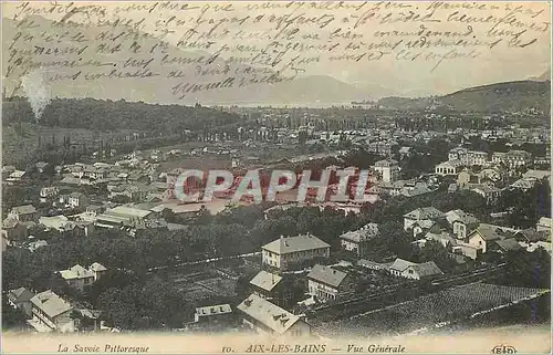 Cartes postales Aix les Bains Vue Generale la Savoie Pittoresque