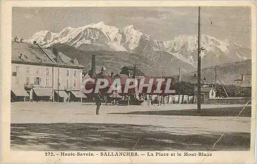 Ansichtskarte AK Sallanches Haute Savoie la Place et le Mont Blanc