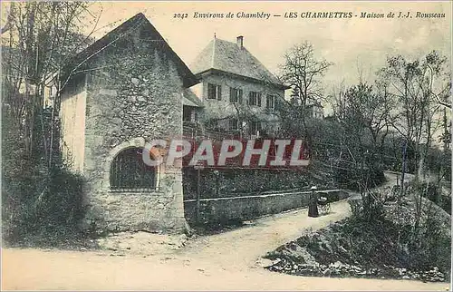 Cartes postales Environs de Chambery les Charmettes Maison de JJ Rousseau