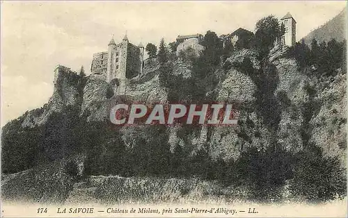 Cartes postales La Savoie Chateau de Miolans pres Saint Pierre d'Albigny