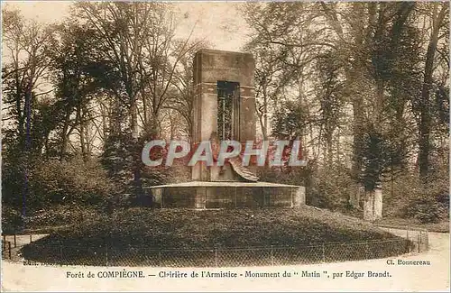 Ansichtskarte AK Foret de Compiegne Clairiere de l'Armistice Monument du Matin par Edgar Brandt Militaria