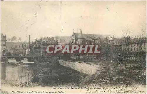 Cartes postales Les Moulins de Sedan et le Pont de Meuse Rossillon