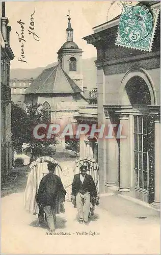 Cartes postales Aix les Bains Vieille Eglise Porteurs Folklore