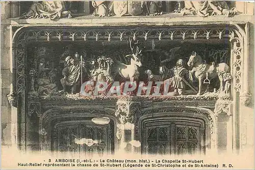 Cartes postales Amboise (I et L) Le Chateau (Mon Hist) La Chapelle St Hubert