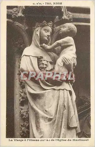 Cartes postales Riom La Vierge a l'Oiseau (XVe S) de l'Eglise du Marthuret